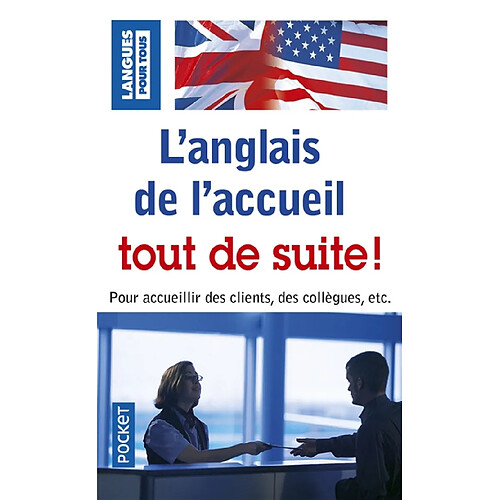 L'anglais de l'accueil tout de suite · Occasion