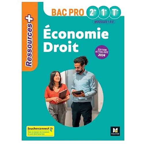 Economie droit 2de, 1re, terminale, bac pro : modules 1 à 5