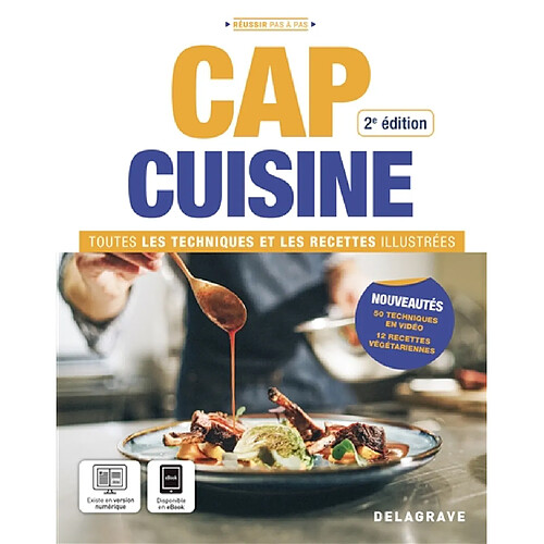CAP cuisine : toutes les techniques et les recettes illustrées