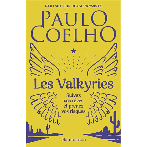 Les Valkyries : suivez vos rêves et prenez vos risques · Occasion