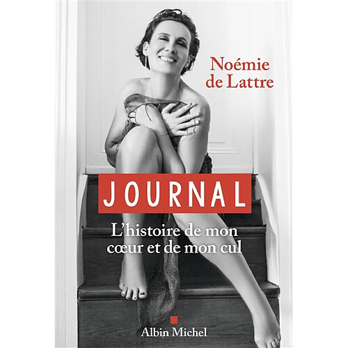 Journal : l'histoire de mon coeur et de mon cul · Occasion