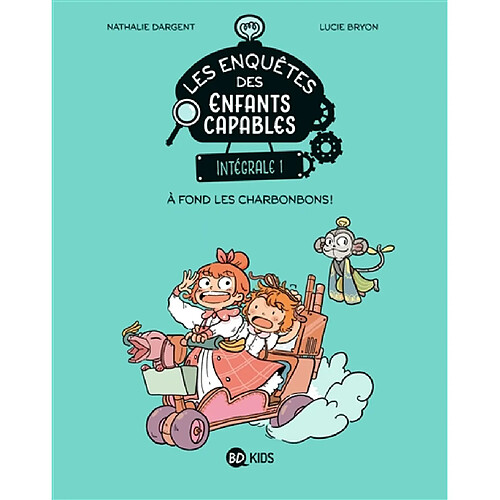 Les enquêtes des enfants capables : intégrale. Vol. 1. A fond les charbonbons ! · Occasion