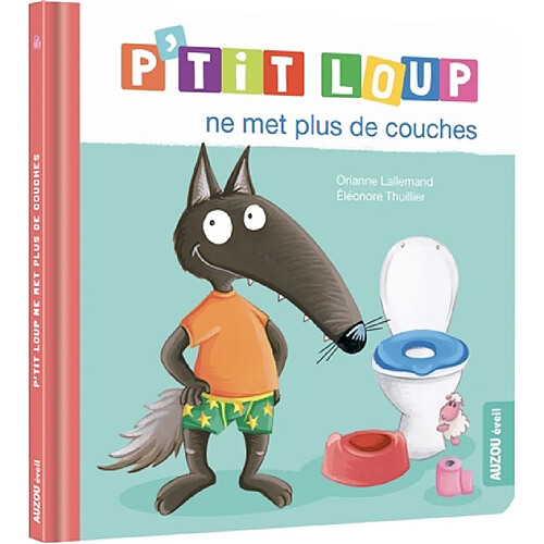 P'tit Loup ne met plus de couches · Occasion