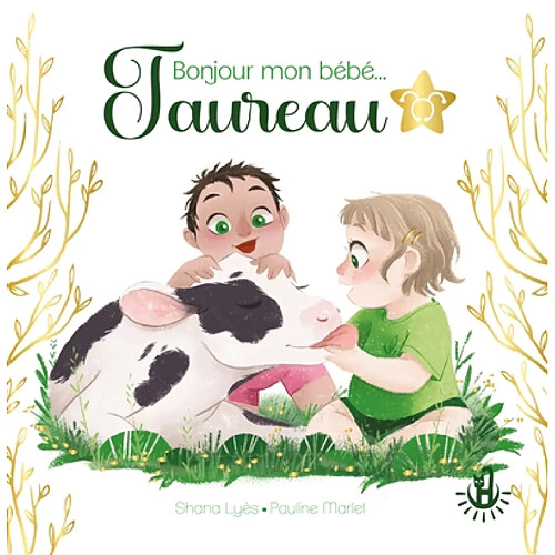Bonjour mon bébé... Taureau · Occasion