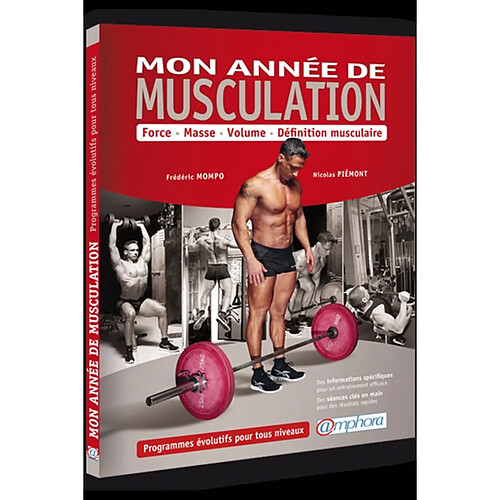 Mon année de musculation : force, masse, volume, définition musculaire : programmes évolutifs pour tous niveaux · Occasion