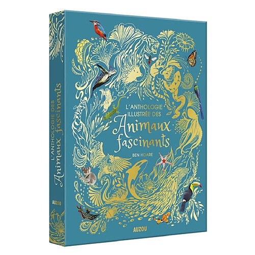 L'anthologie illustrée des animaux fascinants