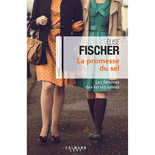 Les femmes des terres salées. Vol. 2. La promesse du sel · Occasion