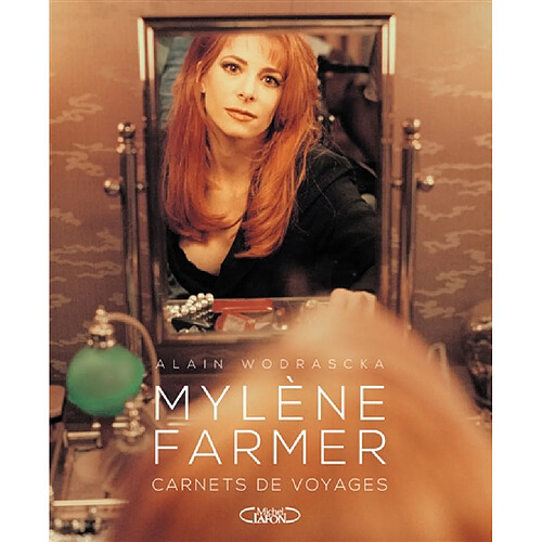 Mylène Farmer : carnets de voyages · Occasion