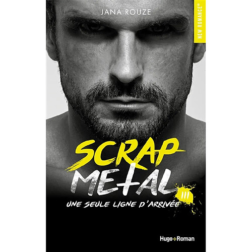 Scrap metal. Vol. 3. Une seule ligne d'arrivée · Occasion