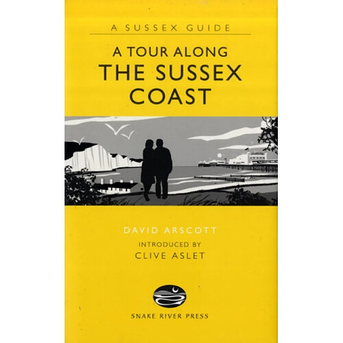 A Tour Along the Sussex Coast