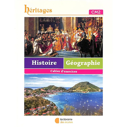 Histoire géographie, histoire des arts, instruction civique CM2 : cahier d'exercices