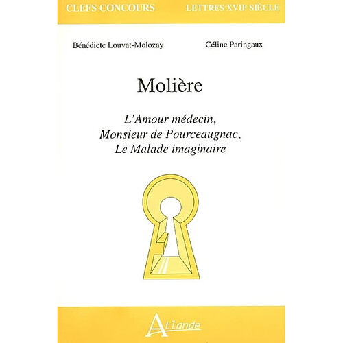 Molière : L'amour médecin, Monsieur de Pourceaugnac, Le malade imaginaire · Occasion