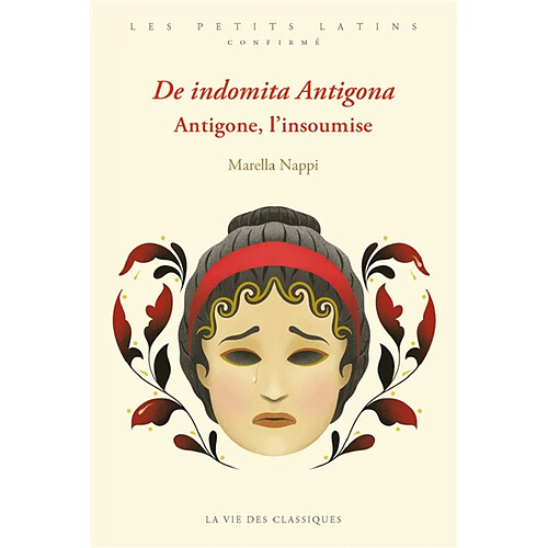 De indomita Antigona. Antigone, l'insoumise