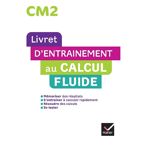 Livret d'entraînement au calcul fluide CM2
