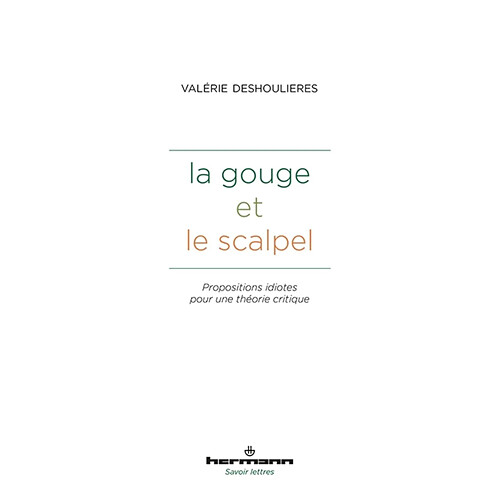 La gouge et le scalpel : oscillations pendulaires entre l'art et la science · Occasion