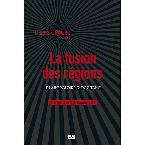La fusion des régions : le laboratoire d'Occitanie · Occasion