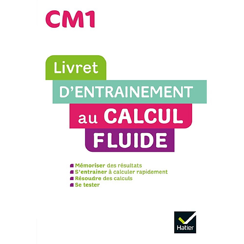 Livret d'entraînement au calcul fluide CM1