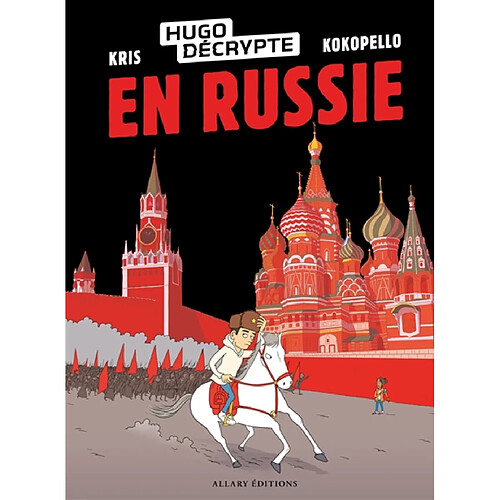 HugoDécrypte en Russie. Vol. 1
