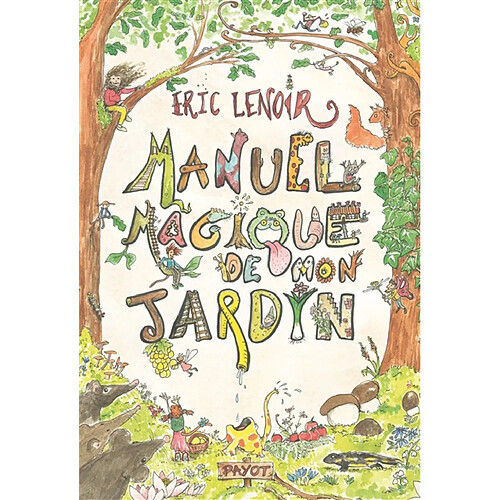 Manuel magique de mon jardin