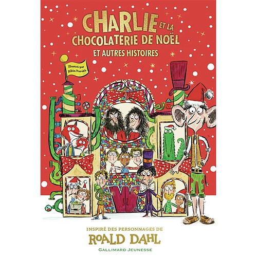 Charlie et la chocolaterie de Noël : et autres histoires