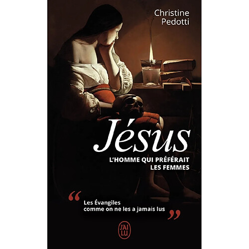 Jésus : l'homme qui préférait les femmes · Occasion