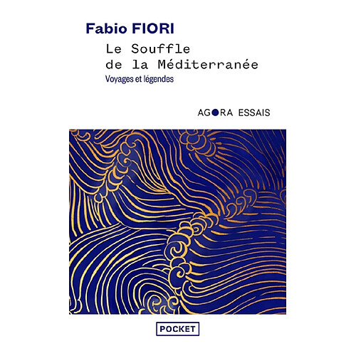 Le souffle de la Méditerranée : voyages et légendes : récit