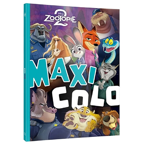 ZOOTOPIE 2 : Maxi Colo : Disney