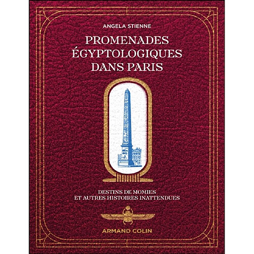 Promenades égyptologiques dans Paris : destins de momies et autres histoires inattendues