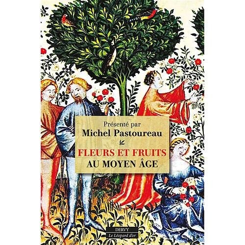 Fleurs et fruits au Moyen Age