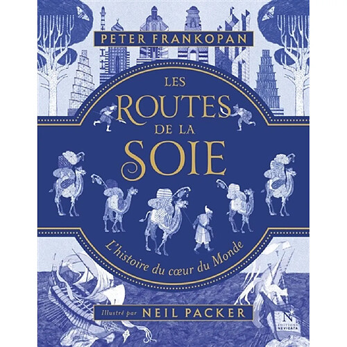 Les routes de la soie : l'histoire du coeur du monde · Occasion