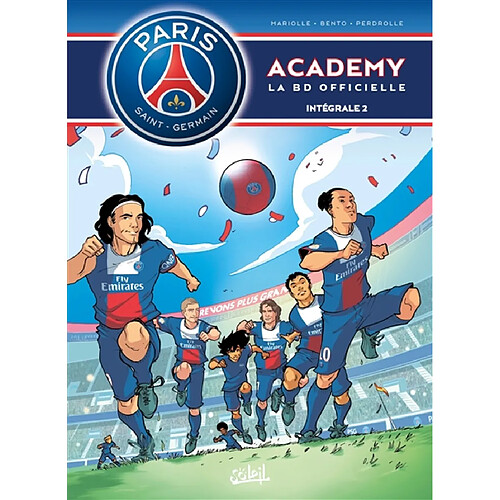 Paris Saint-Germain Academy : la BD officielle : intégrale. Vol. 2