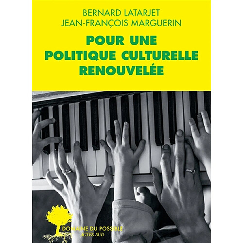 Pour une politique culturelle renouvelée · Occasion
