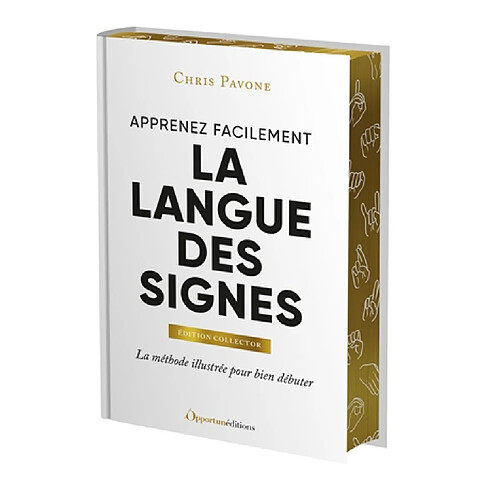 Apprenez facilement la langue des signes : la méthode illustrée pour bien débuter