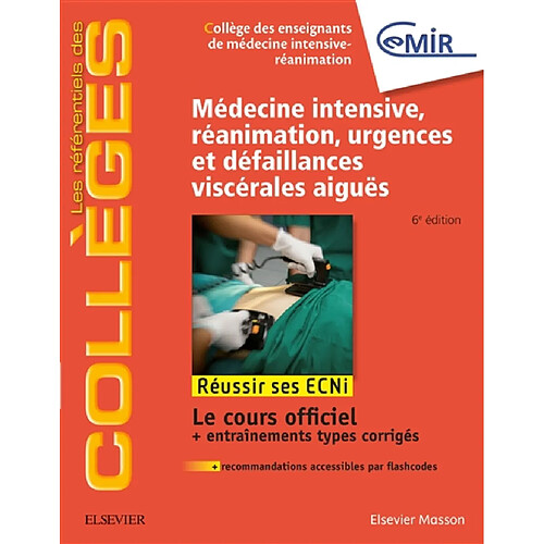 Médecine intensive, réanimation, urgences et défaillances viscérales aiguës : réussir ses ECNi : le cours officiel + entraînements types corrigés + recommandations accessibles par flashcodes · Occasion