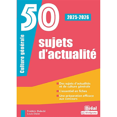 50 sujets d'actualité : culture générale : 2025-2026