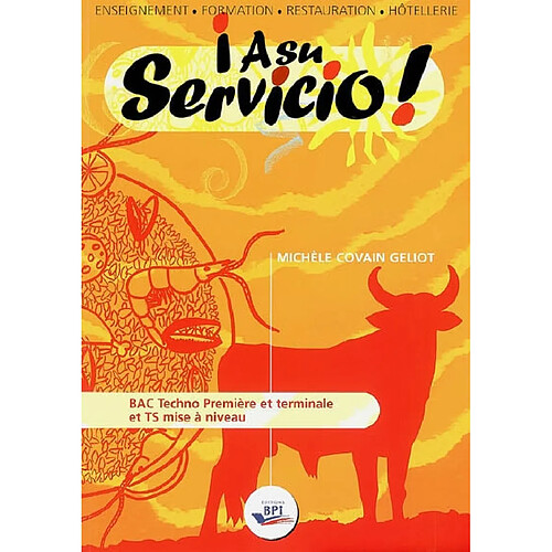 A su servicio ! : bac techno première et terminale et TS mise à niveau · Occasion