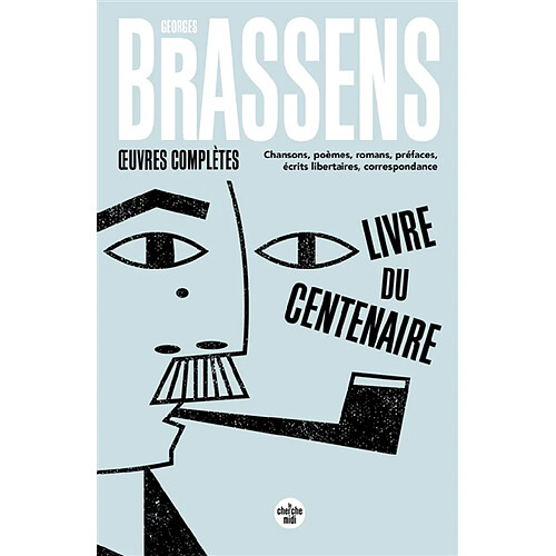 Oeuvres complètes : chansons, poèmes, romans, préfaces, écrits libertaires, correspondance · Occasion