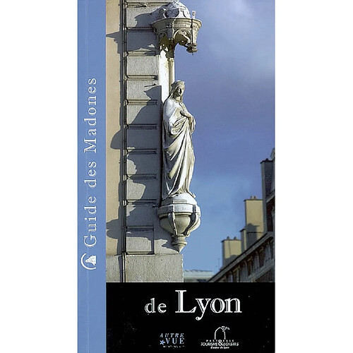 Guide des madones de Lyon · Occasion