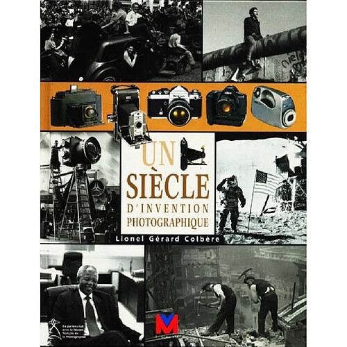 Un siècle d'invention photographique · Occasion