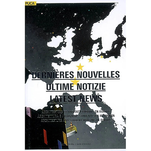 Dernières nouvelles : architecture et habitat étudiant en Europe. Ultime notizie : architettura e abitazio studentesca in Europa. Last news : architecture and student housing in Europe · Occasion