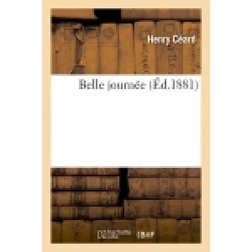 Belle journée (Ed.1881) · Occasion