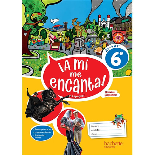 A mi me encanta ! espagnol 6e, A1-A1+ : nouveau programme