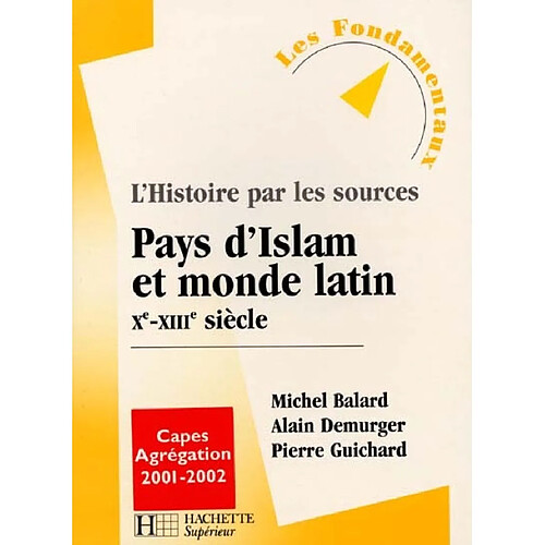 Pays d'Islam et le monde latin, Xe-XIIIe siècle · Occasion