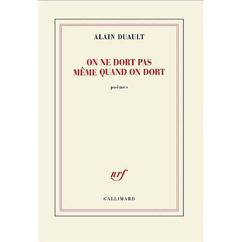 On ne dort pas même quand on dort : poèmes
