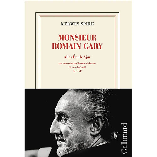 Monsieur Romain Gary. Vol. 3. Alias Emile Ajar : aux bons soins du Mercure de France, 26, rue de Condé, Paris VIe · Occasion