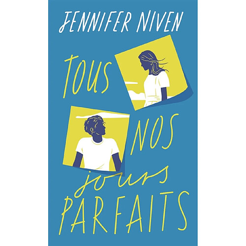 Tous nos jours parfaits