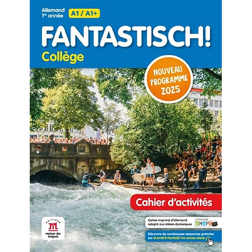 Fantastisch! : allemand 1re année collège, A1-A1+, cahier d'activités : nouveau programme 2025