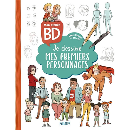 Mon atelier BD : je dessine mes premiers personnages · Occasion