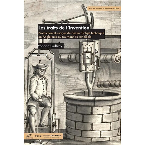 Les traits de l'invention : production et usages du dessin d'objet technique en Angleterre au tournant du XIXe siècle