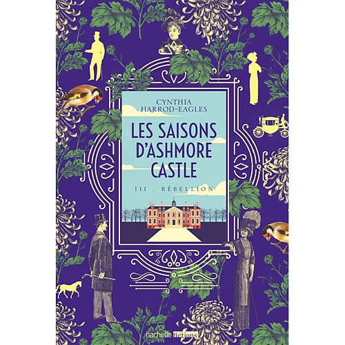 Les saisons d'Ashmore Castle. Vol. 3. Rébellion